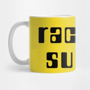 Racism Sucks Mug